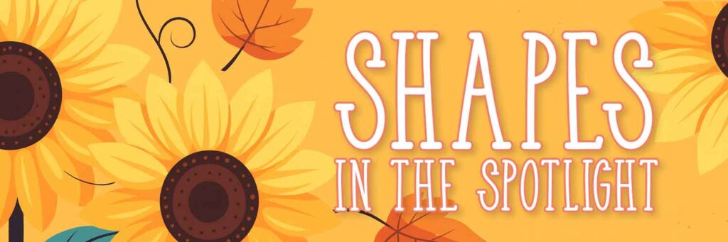 Fall in Love with Learning: Shapes